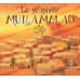 Le Prophète Muhammad ﷺ [Livre pour enfants]